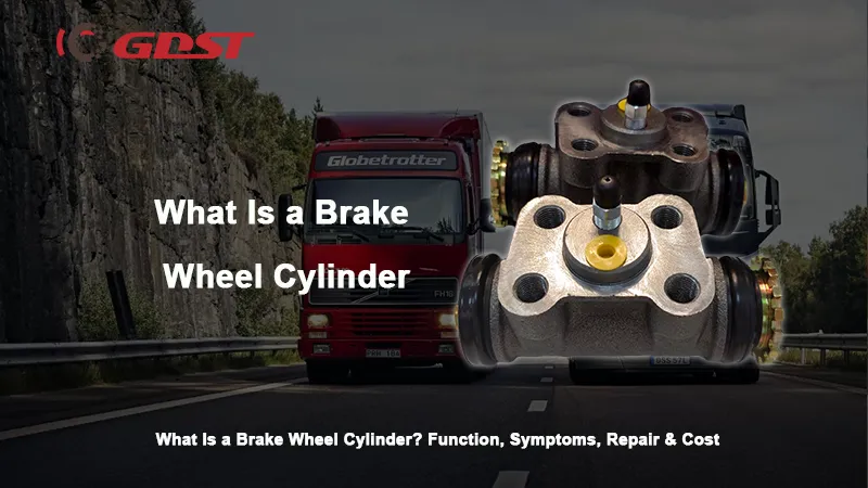 What Is a Brake Wheel Cylinder